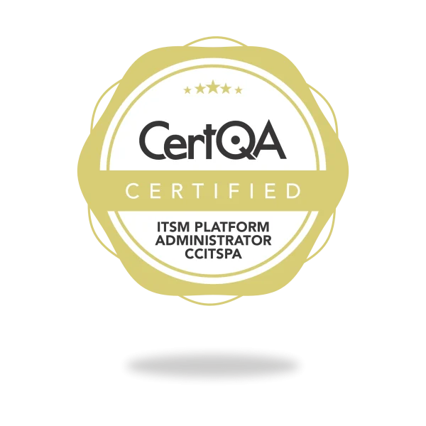 Certified ITSM Platform Administrator - CCITSPA